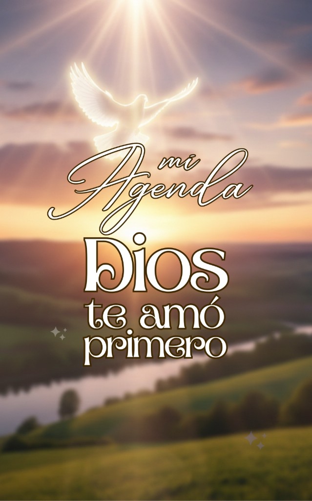 Portada de la agenda Dios te amó primero